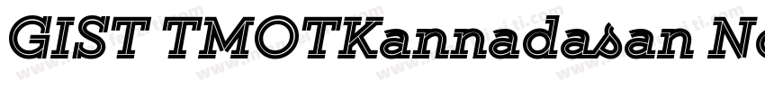 GIST TMOTKannadasan Normal字体转换